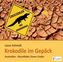 Krokodile im Gepäck, 4 Audio-CDs