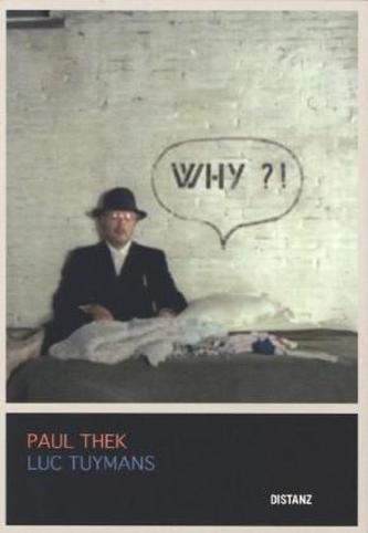Paul Thek - Luc Tuymans WHY?!
