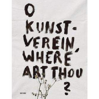 O Kunstverein, where art thou?