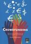 Crowdfunding: Grundlagen und Strategien für Kapitalsuchende und Geldgeber