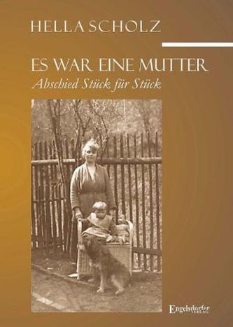 Es war eine Mutter