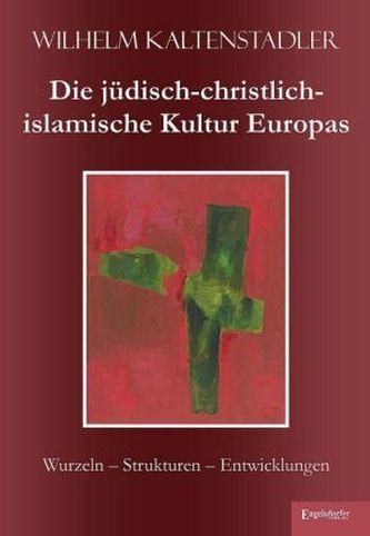 Die jüdisch-christlich-islamische Kultur Europas