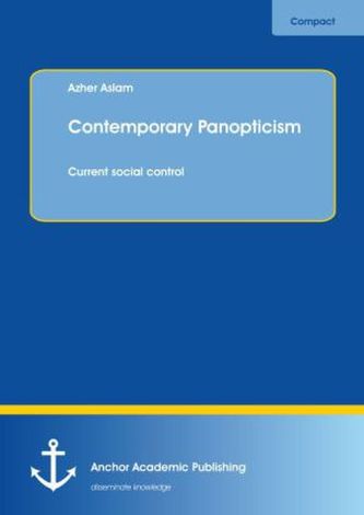 Contemporary Panopticism: Current social control