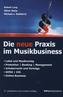 Die neue Praxis im Musikbusiness