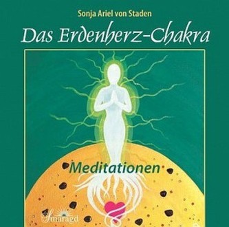Das Erdenherz-Chakra, 1 Audio-CD