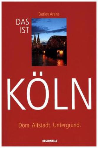 Das ist Köln