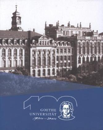 100 Jahre Goethe-Universität 1914-2014, 12 Bde.