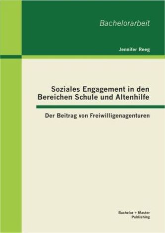 Soziales Engagement in den Bereichen Schule und Altenhilfe
