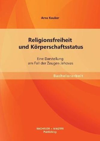 Religionsfreiheit und Körperschaftsstatus