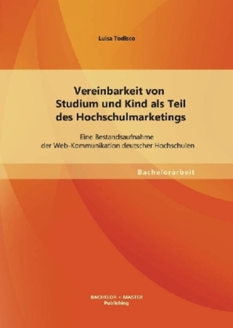 Vereinbarkeit von Studium und Kind als Teil des Hochschulmarketings