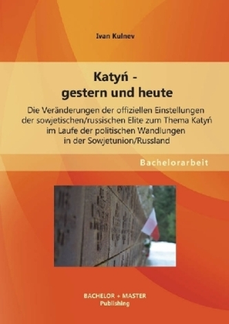 Katyn - gestern und heute