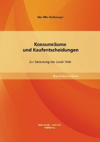 Konsumräume und Kaufentscheidungen