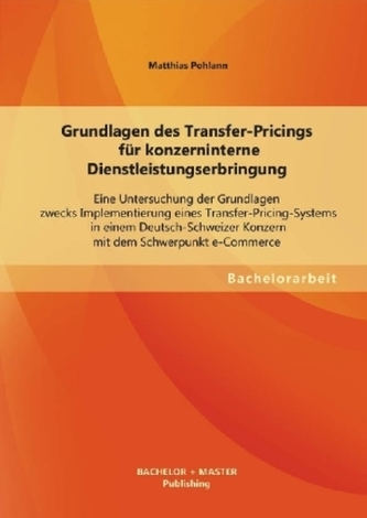 Grundlagen des Transfer-Pricings für konzerninterne Dienstleistungserbringung