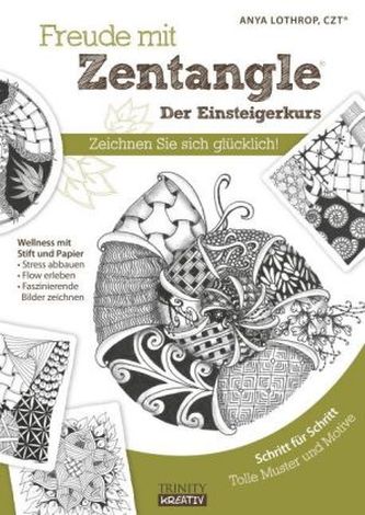 Freude mit Zentangle - Der Einsteigerkurs