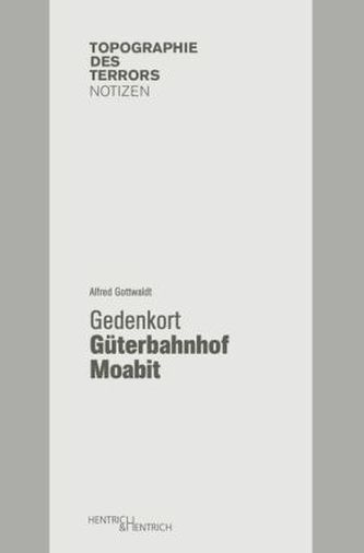 Mahnort Güterbahnhof Moabit