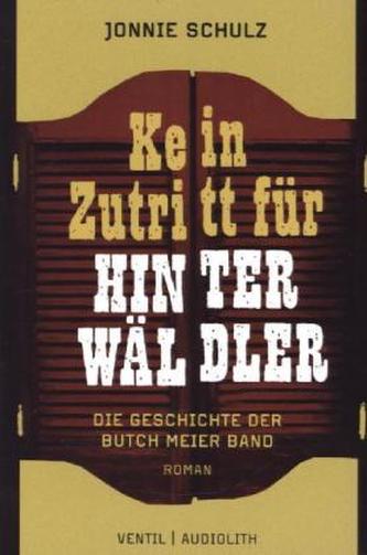 Kein Zutritt für Hinterwäldler