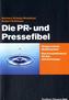 Die PR- und Pressefibel