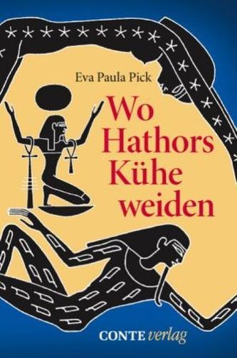 Wo Hathors Kühe weiden