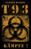T93 - Kämpfe!