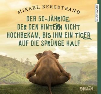 Der 50-Jährige, der den Hintern nicht hochbekam, bis ihm ein Tiger auf die Sprünge half, 6 Audio-CDs