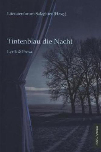 Tintenblau die Nacht