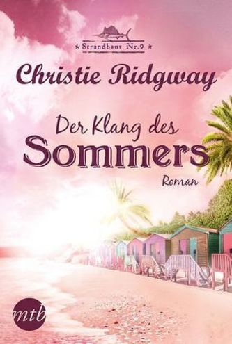Strandhaus Nr. 9, Der Klang des Sommers