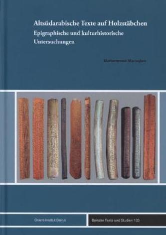 Altsüdarabische Texte auf Holzstäbchen