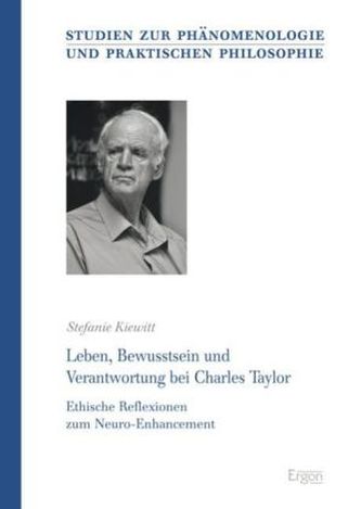 Leben, Bewusstsein und Verantwortung bei Charles Taylor