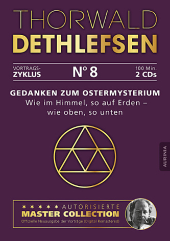 Gedanken zum Ostermysterium - Wie im Himmel, so auf Erden - wie oben so unten, 2 Audio-CDs