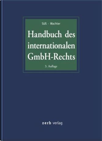 Handbuch des internationalen GmbH-Rechts