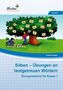 Silben - Übungen an lautgetreuen Wörtern