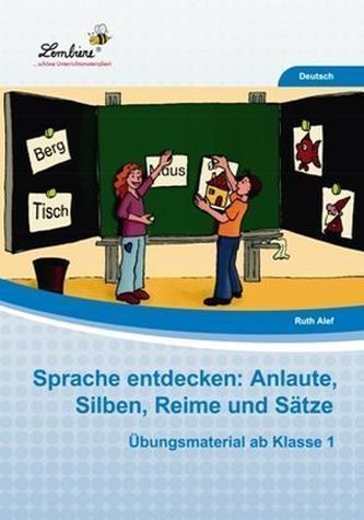 Sprache entdecken: Anlaute, Silben, Reime und Sätze