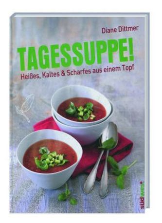 Tagessuppe!