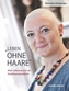 'Leben ohne Haare'