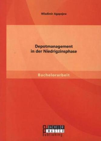 Depotmanagement in der Niedrigzinsphase
