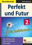 Perfekt und Futur