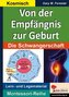 Von der Empfängnis zur Geburt