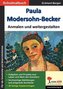 Paula Modersohn-Becker ... Anmalen und weitergestalten