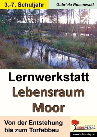 Lernwerkstatt Lebensraum Moor