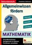 Allgemeinwissen fördern, Mathematik