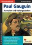 Paul Gauguin ... Anmalen und weitergestalten