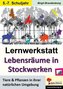 Lernwerkstatt Lebensräume in Stockwerken