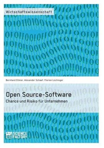 Open Source-Software. Chance und Risiko für Unternehmen