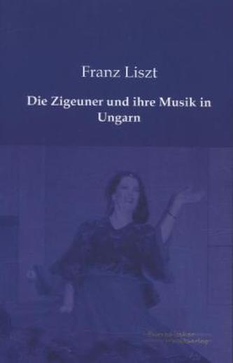 Die Zigeuner und ihre Musik in Ungarn