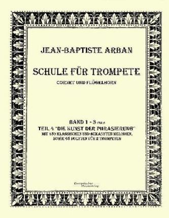 Schule für Trompete, Cornet und Flügelhorn. Bd.1-4