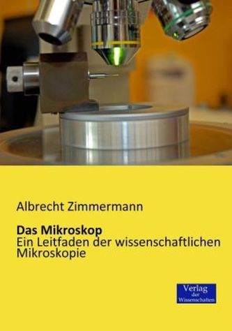 Das Mikroskop