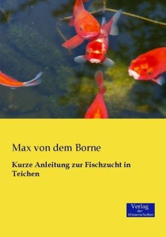 Kurze Anleitung zur Fischzucht in Teichen