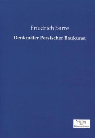 Denkmäler Persischer Baukunst