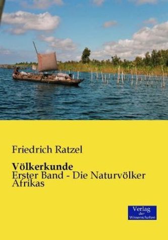 Völkerkunde - Die Naturvölker Afrikas
