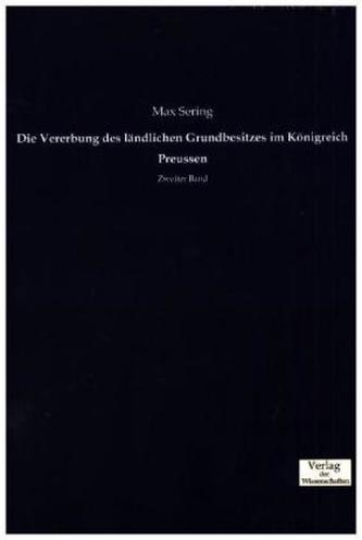 Die Vererbung des ländlichen Grundbesitzes im Königreich Preussen